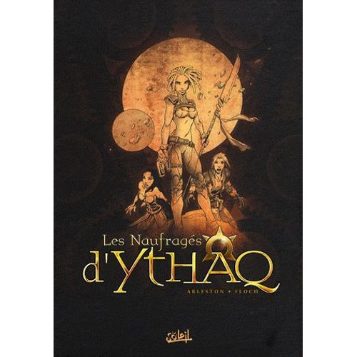 Les Naufragés D'ythaq - Coffret En 3 Volumes : Tome 1, Terra Incognita - Tome 2, Ophyde La Géminée - Tome 3, Le Soupir Des Étoiles