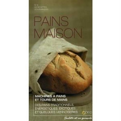 Pains Maison