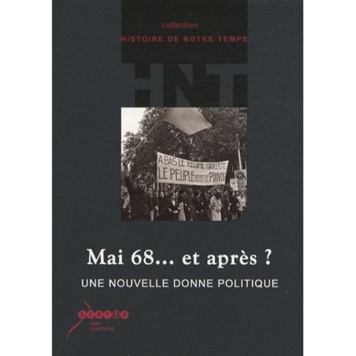 Mai 68 - Et Après ? - Une Nouvelle Donne Politique (1cédérom)
