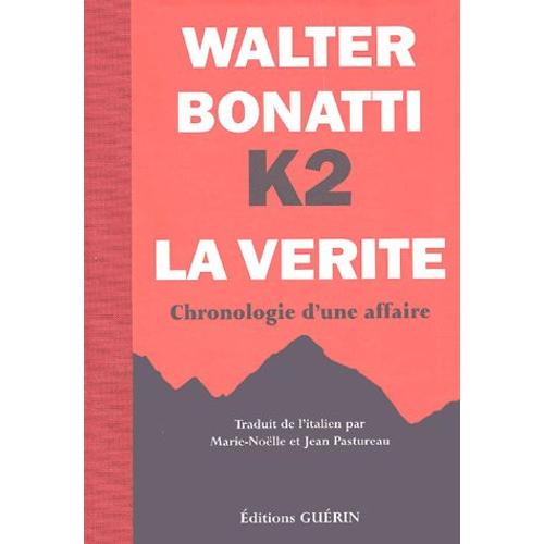 K2 La Vérité - Chronologie D'une Affaire