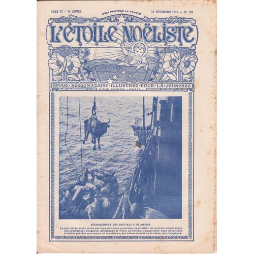 L'étoile Noëliste N°132 Nov 1916 Débarquement Des Bestiaux À Salonique