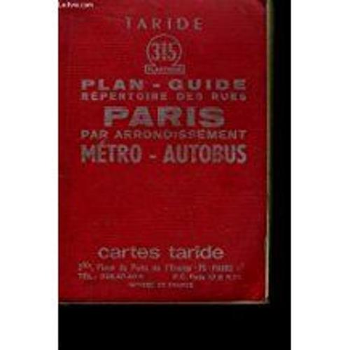 Cartes Taride. Plan-Guide, Répertoire Des Rues. Paris Par Arrondissement Métro-Autobus.