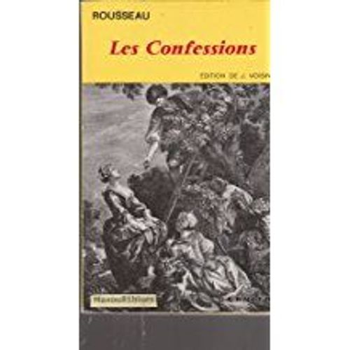 Les Confessions, Jean-Jacques Rousseau, Ed, De J, Voisine, 1964