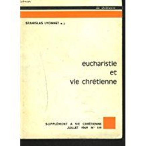 Eucharistie Et Vie Chretienne. Supplement A Vie Chretienne" N°119, Juillet 1969."