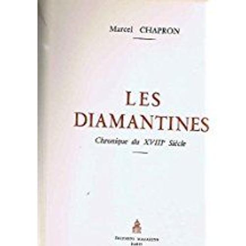 Les Diamantines Chronique Du Xviiie Siecle