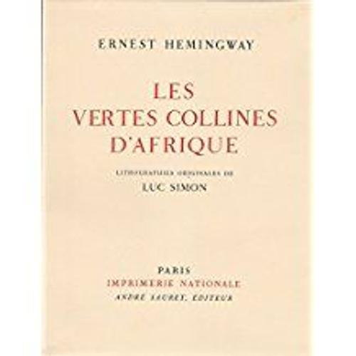 Oeuvres Completes D'e. Hemingway - Tome V - Les Vertes Collines D'afrique