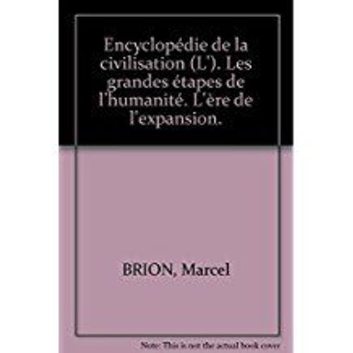 Encyclopédie De La Civilisation (L'). Les Grandes Étapes De L'humanité. L'europe Des Humanistes.