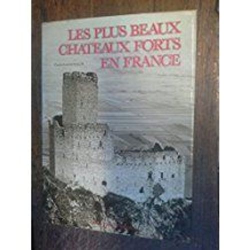 Le Plus Beaux Chateaux Forts En France