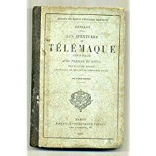 Fénelon. Les Aventures De Télémaque, Fils D'ulysse, Avec Préface Et Notes, Par M. L'abbé Martin