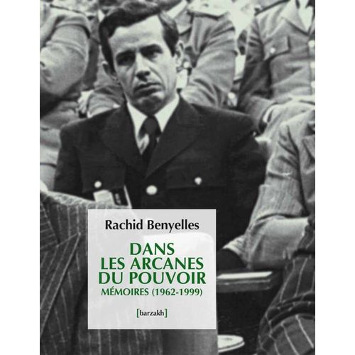 Dans Les Arcanes Du Pouvoir Mémoires 1962-1999