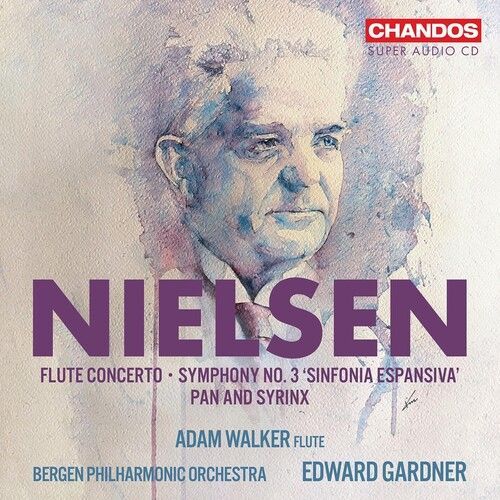 Adam Walker - Nielsen: Flute Concerto; Symphony No. 3; Pan & Syrinx [Super-Audio Cd] Hybrid Sacd