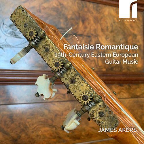 James Akers - Fantaisie Romantique - 19th-Century Eastern European Guitar Music [Compact Discs]