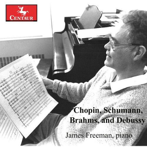James Freeman - Chopin Schumann Brahms & Debussy [Compact Discs]