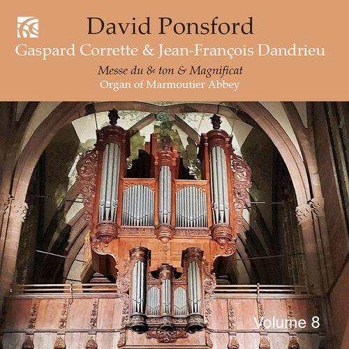 Corrette / Dandrieu / Ponsford - French Organ Music From The Golden Age Vol. 8 [Compact Discs]