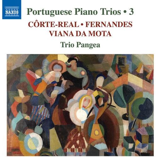 Fernandes / Corte-Real / Trio Pangea - Portuguese Piano Trios, Vol. 3 [Compact Discs]