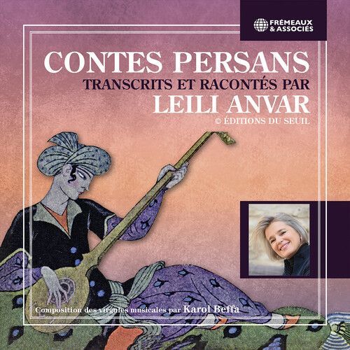 Anver,Leili / Beffa,Karol - Contes Persans Transcrits Et Racontes Par Leili [Compact Discs]