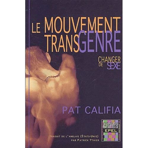 Le Mouvement Transgenre - Changer De Sexe