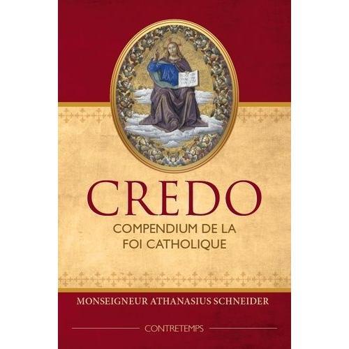 Credo - Compendium De La Foi Catholique