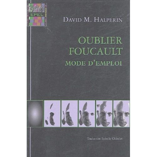 Oublier Foucault - Mode D'emploi