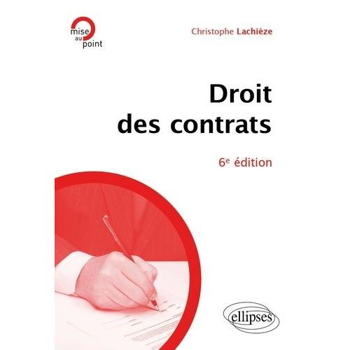 Le Droit Des Contrats - A Jour Au 15 Février 2024