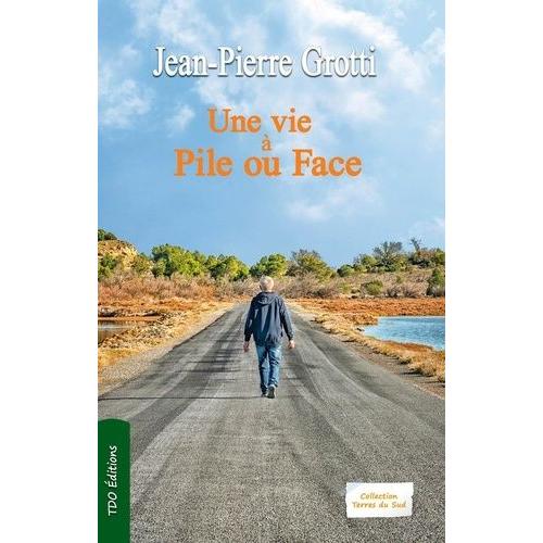 Une Vie À Pile Ou Face