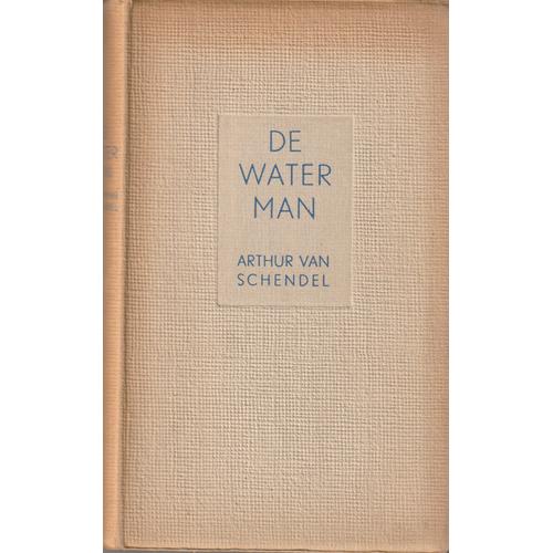 De Waterman Arthur Van Schendel