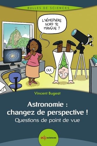 Astronomie : Changez De Perspective ! - Questions De Point De Vue