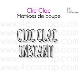 2 Dies Clic Clac & Instant
