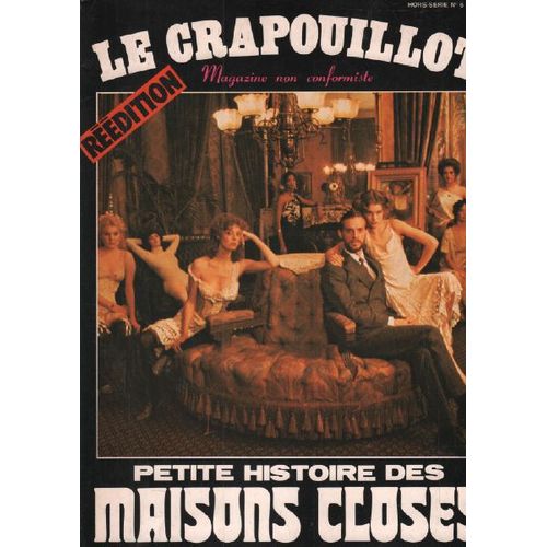 Le Crapouillot/ Nouvelle Serie N° Hors Serie 6 / Petite Histoire Des Maisons Closes