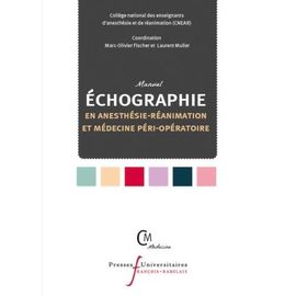Manuel D'échographie En Anesthésie-Réanimation Et Médecine Péri-Opératoire