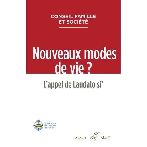 Pour De Nouveaux Modes De Vie - LAppel De Laudato Si'