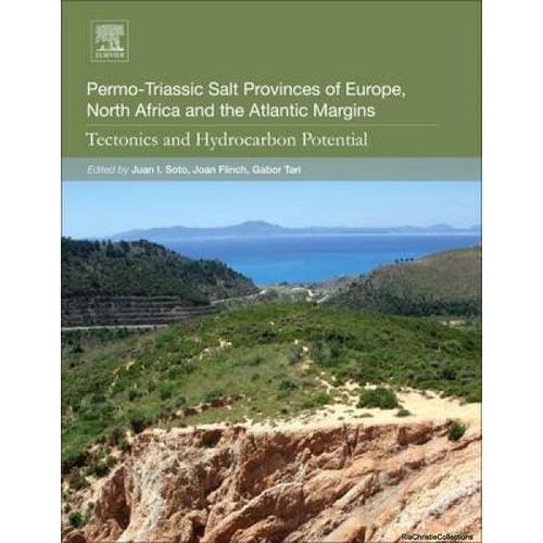 Permo-Triassic Salt Provinces Of Europe, North Africa And The Atlantic Margins