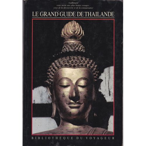 Le Grand Guide De La Thaïlande.