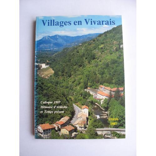 Villages En Vivarais, Colloque 1987 Mémoire D'ardèche Et Temps Présent 1987