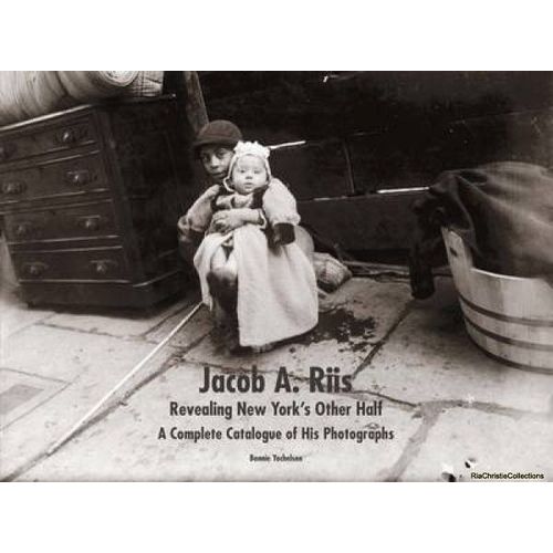 Jacob A. Riis: Revealing New York's Other Half