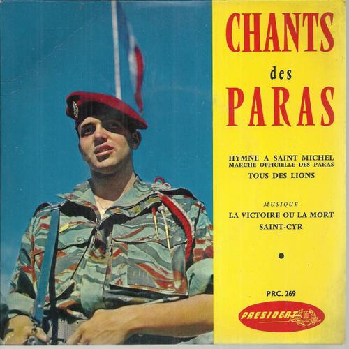 Chants Des Paras : Hymne À Saint-Michel - Tous Des Lions (Renaux) / La Vistoire Ou La Mort (L. Chomel) - Saint-Cyr (Petit)