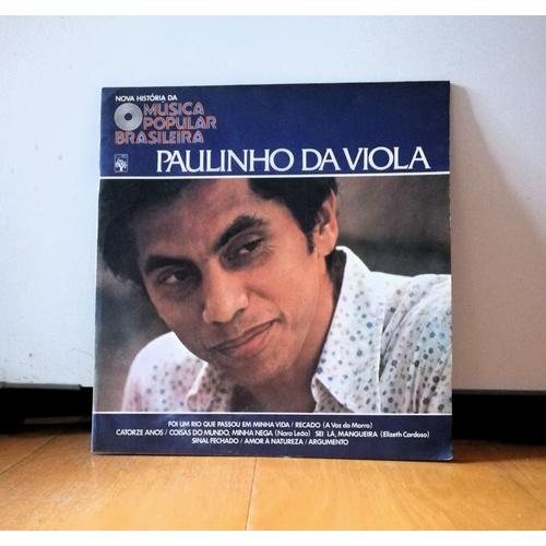 Lp Paulinho Da Viola : Foi Um Rio Que Passou Em Minha Vida - Rca Hmpb-03 - Brésil - 1976