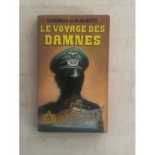 Le Voyage Des Damnés, De Gordon Thomas & Max Morgan Witts 