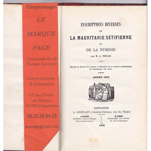 Inscriptions Diverses De La Mauritanie Setifienne Et De La Numidie --- Par Alexandre Poulle --- 1875