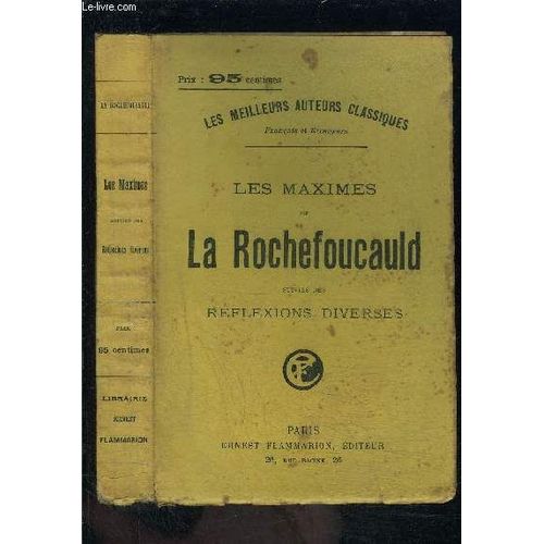 Les Maximes De La Rochefoucauld Suivies Des Reflexions Diverses