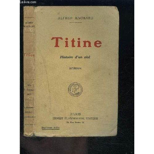 Titine- Histoire D Un Viol- L Epopee Au Faubourg
