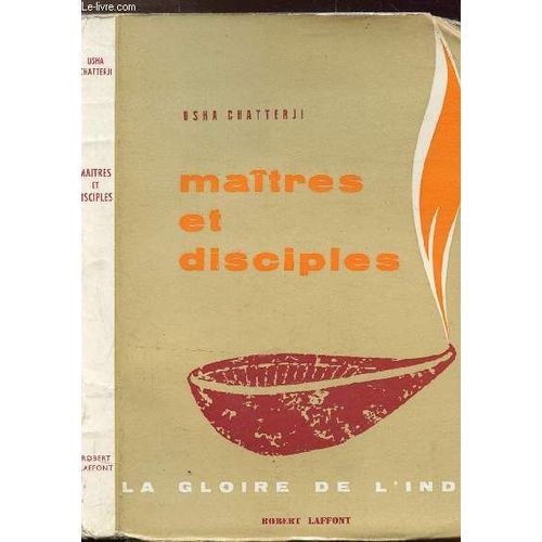 Maitres Et Disciples - La Gloire De L'inde