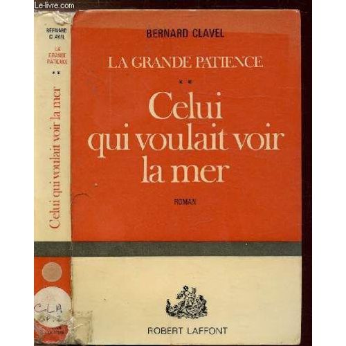 La Grande Patience - Tome Ii - Celui Qui Voulait Voir La Mer