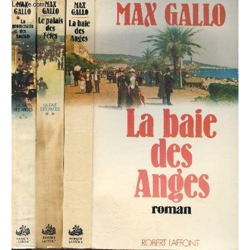 La Baie Des Anges- 3 Volumes - Tomes I+Ii+Iii - Le Palais Des Fetes - La Promenade Des Anglais