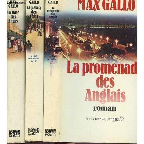 La Baie Des Anges- 3 Volumes - Tomes I+Ii+Iii - Le Palais Des Fetes - La Promenade Des Anglais