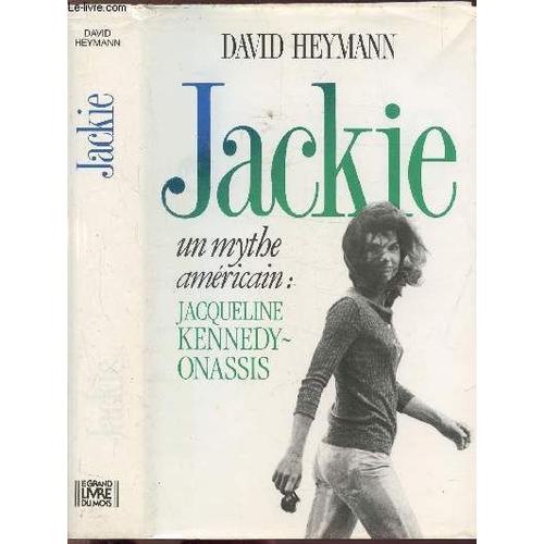 Jackie - Un Mythe Americain : Jacqueline Kennedy Onassis