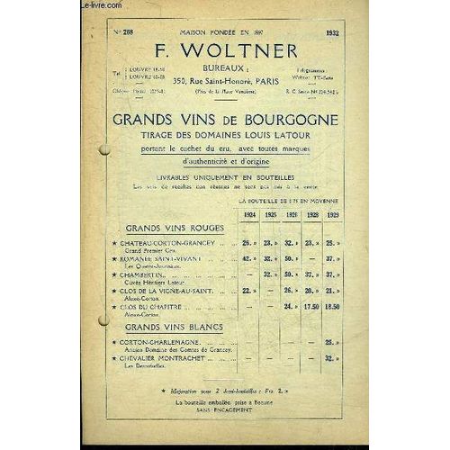 Plaquette De 4 Pages : Prix De La Maison F.Woltner Grands Vins De Bourgogne Tirage Des Domaines Louis Latour Portant Le Cachet Du Cru Avec Toutes Marques D'authenticite Et D'origine.