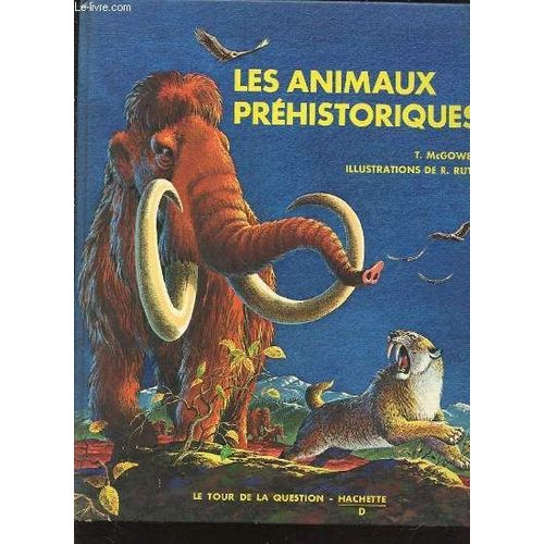Les Animaux Prehistoriques - Illustrations De R. Ruth.