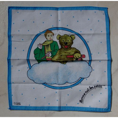 Mouchoir ( 23 X 22,5 Cms ) " Bonne Nuit Les Petits " : Nounours, Nicolas & Pimprenelle ( Mouchoir À Bords Bleu - Copyright Claude Laydu - 1996 )