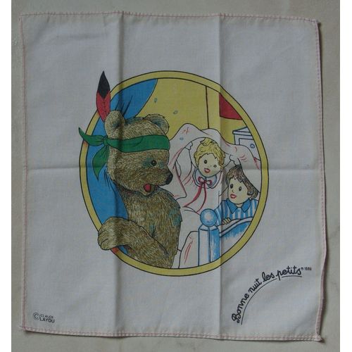 Mouchoir ( 23 X 22,5 Cms ) " Bonne Nuit Les Petits " : Nounours, Nicolas & Pimprenelle ( Mouchoir À Bords Roses - Copyright Claude Laydu - 1996 )